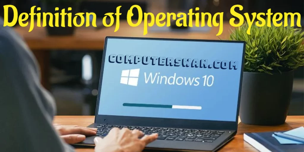 Definition of Operating System computerswan.com