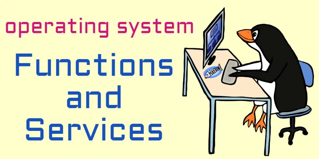 #3 Explore the intricate world of operating system functions and services
